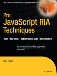 Pro JavaScript RIA Techniques: Best Practices, Performance and Presentation