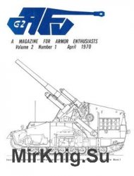 AFV-G2: A Magazine For Armor Enthusiasts Vol.2 No.01 (1970-04)