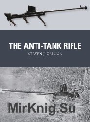 The Anti-Tank Rifle (Osprey Weapon 60)