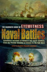 The Mammoth Book of Eyewitness. Naval Battles
