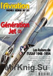 Les Avions de LUSAF 1948-1954: Generation Jet (2) (Le Fana de LAviation Hors Serie 21)