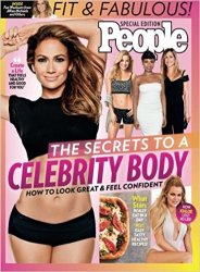 PEOPLE The Secrets To A Celebrity Body: How to Look Great and Feel Confident