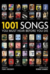 1001 Songs You Must Hear Before You Die