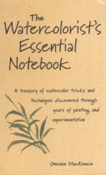 The Watercolorist's Essential Notebook