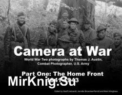 Camera at War Part One: The Home Front 1941-1943