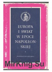 Europa i swiat w epoce napoleonskiej