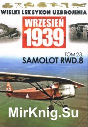 Samolot RWD.8 - Wielki Leksykon Uzbrojenia. Wrzesien 1939 Tom 23