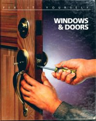 Windows and Doors (Fix It Yourself)