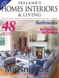 Ireland's Homes Interiors & Living - March 2018