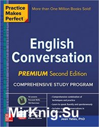 Practice Makes Perfect: English Conversation, Premium Second Edition