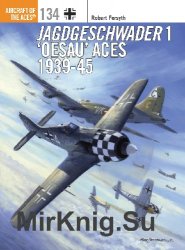 Jagdgeschwader 1 Oesau Aces 1939-45 (Osprey Aircraft of the Aces 134)
