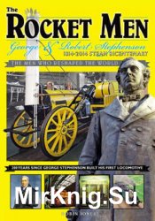 The Rocket Men: George & Robert Stephenson