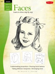 Drawing: Faces: Learn to Draw Step by Step: Vol 1 (How to Draw & Paint)