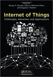 Internet of Things: Challenges, Advances, and Applications