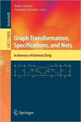 Graph Transformation, Specifications, and Nets: In Memory of Hartmut Ehrig