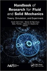 Handbook of Research for Fluid and Solid Mechanics: Theory, Simulation, and Experiment