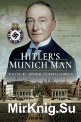 Hitlers Munich Man