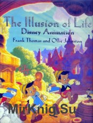 The Illusion of Life: Disney Animation