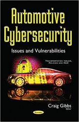 Automotive Cybersecurity: Issues and Vulnerabilities