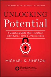 Unlocking Potential: 7 Coaching Skills That Transform Individuals, Teams, and Organizations