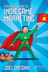 A Practical Guide to Indie Game Marketing