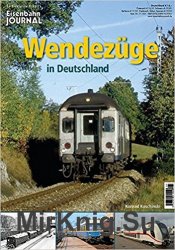 Eisenbahn Journal. Exklusiv. Wendezuge in Deutschland