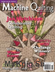 Machine Quilting Unlimited Vol.XVII 6 2017