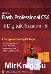 Adobe Flash Professional CS6 Digital Classroom