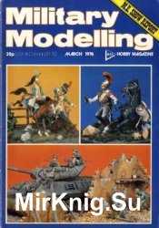Military Modelling Vol.06 No.03 1976
