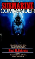 Submarine Commander: A Story of World War II and Korea