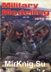 Military Modelling Vol.06 No.07 1976
