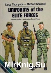 Uniforms of the Elite Forces: Including the SAS and United States Special Forces