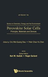 Perovskite Solar Cells: Principle, Materials and Devices