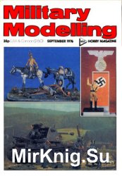 Military Modelling Vol.06 No.09 1976