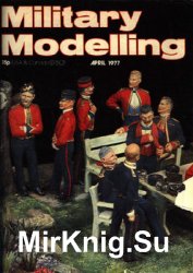 Military Modelling Vol.07 No.04 1977