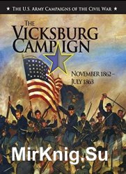 The Vicksburg Campaign November 1862-July 1863