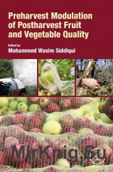 Preharvest Modulation of Postharvest Fruit and Vegetable Quality