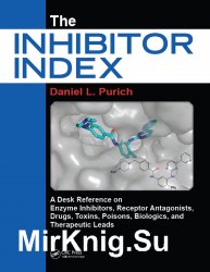 The Inhibitor Index. A Desk Reference on Enzyme Inhibitors, Receptor Antagonists, Drugs, Toxins, Poisons & Therapeutic Leads