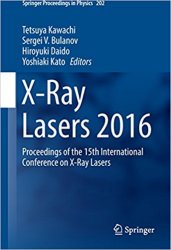 X-Ray Lasers: 2016 Proceedings of the 15th International Conference on X-Ray Lasers