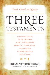 Three Testaments: Torah, Gospel, and Quran