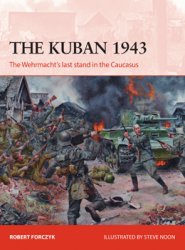 The Kuban, 1943 (Osprey Campaign 318)