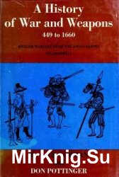 A History of War and Weapons, 449 to 1660
