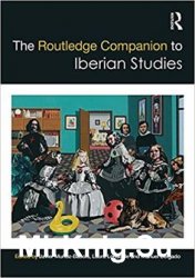 The Routledge Companion to Iberian Studies
