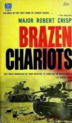 Brazen Chariots: An Account of Tank Warfare in the Western Desert November-December, 1941