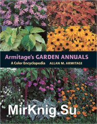 Armitage's Garden Annuals: A Color Encyclopedia