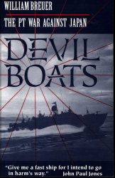 Devil Boats. The PT War against Japan
