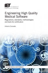 Engineering High Quality Medical Software: Regulations, Standards, Methodologies and Tools for Certification