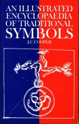 An Illustrated Encyclopaedia of Traditional Symbols