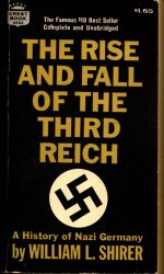 The Rise and Fall of the Third Reich: A History of Nazi Germany