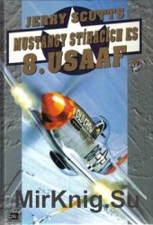 Mustangy Stihacich es 8.USAAF